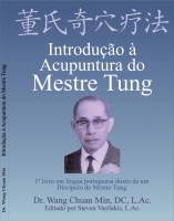 Lançamento do Livro: INTRODUÇÃO À ACUPUNTURA DO MESTRE TUNG